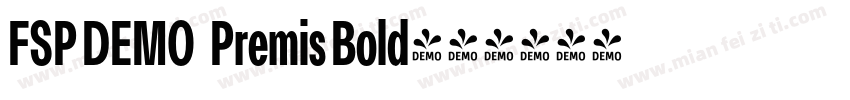 FSP DEMO   Premis Bold字体转换